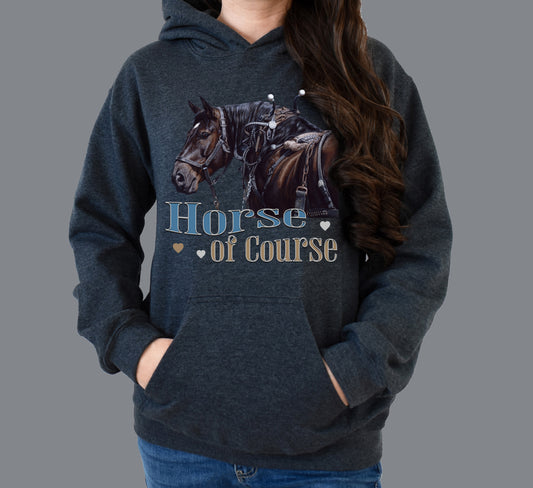 Horse of Course Unisex Hoodie - Draft Horse Design