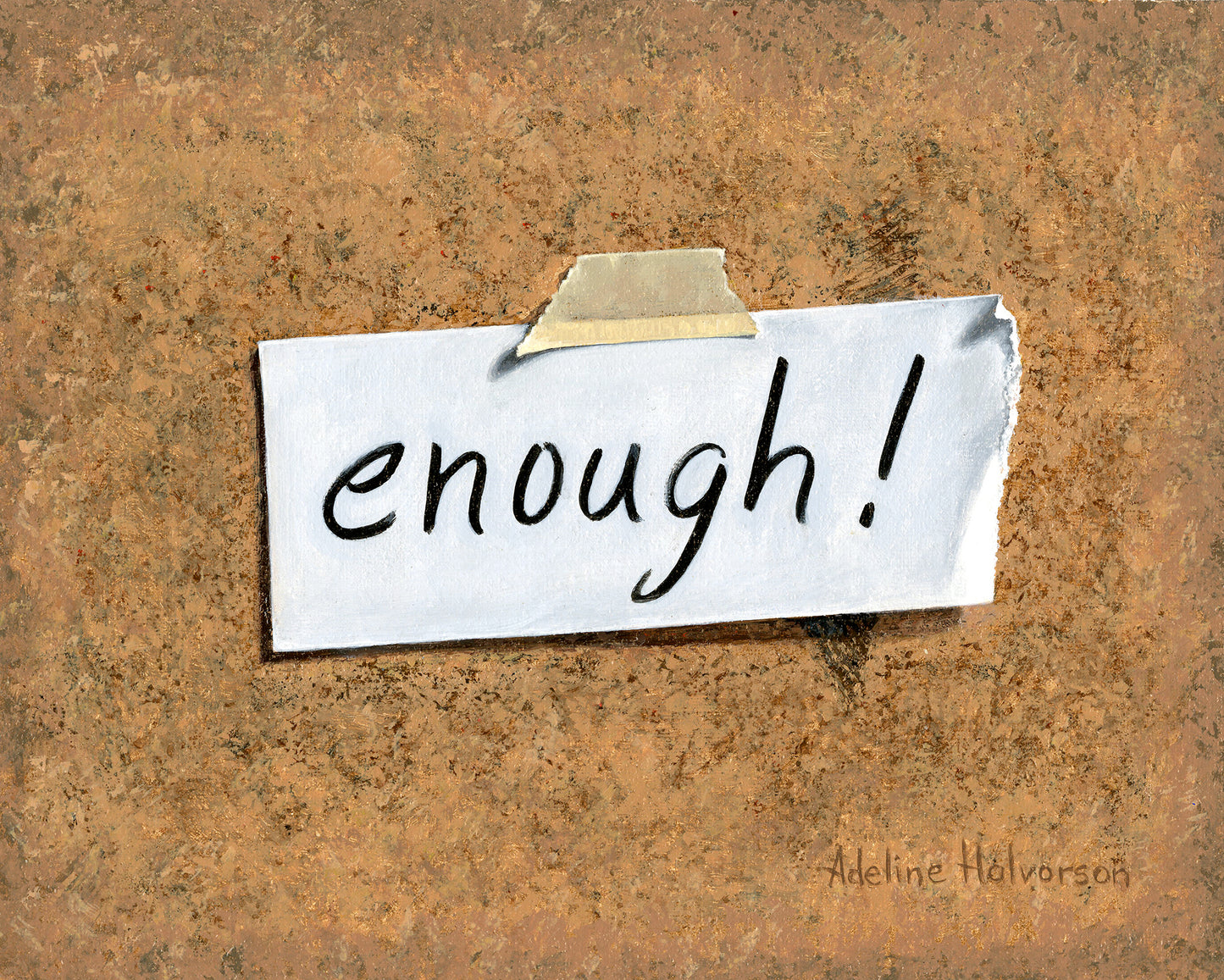 Enough!
